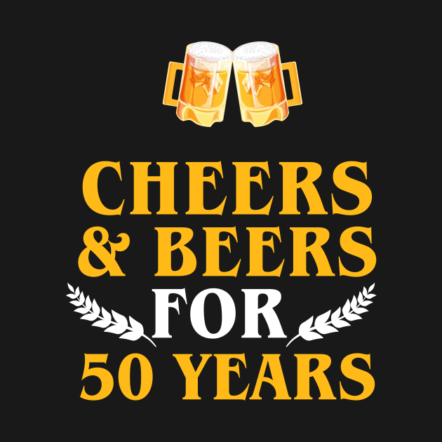 Cheers And Beers for 50 years by martinroj