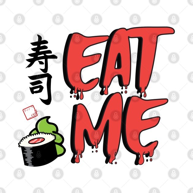 Eat Me by Disocodesigns