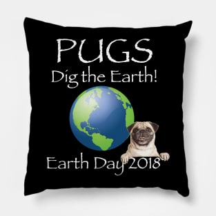 Pug Earth Day Awareness 2018 T-Shirt Pillow