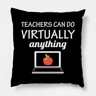 Teachers can do virtually anything Pillow