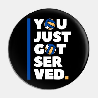 Funny Volleyball Saying You just got served Pin