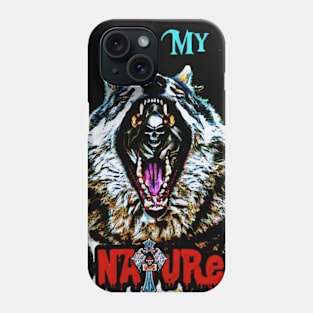 It's my nature Phone Case