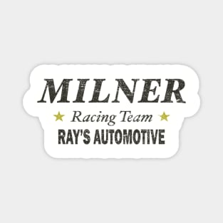 Milner Racing Team - Ray's Automotive - 1960s Magnet