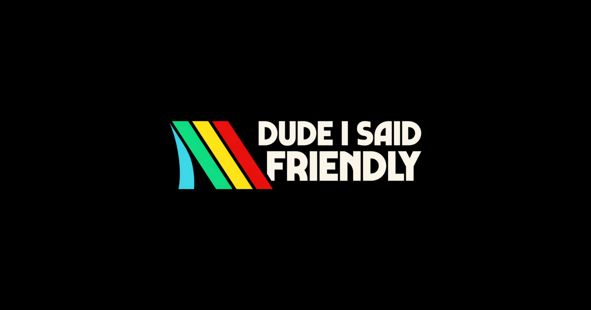 Dude I Said Friendly - ARC Raiders - ARC Raiders Rooster, Survival ...