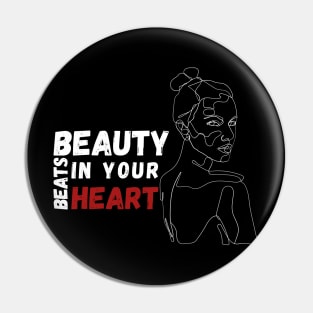 Beauty beats in your heart 2 Pin