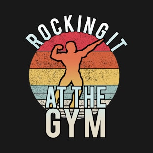 Rocking it at the gym T-Shirt