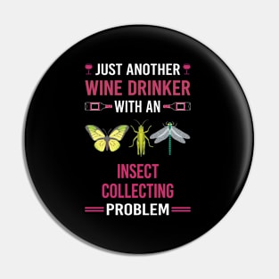 Wine Drinker Insect Collecting Collector Collect Insects Bug Bugs Entomology Entomologist Pin