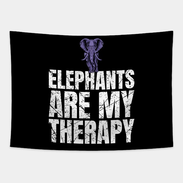 Elephants Are My Therapy Elephant Lover Tapestry by Crazy Shirts