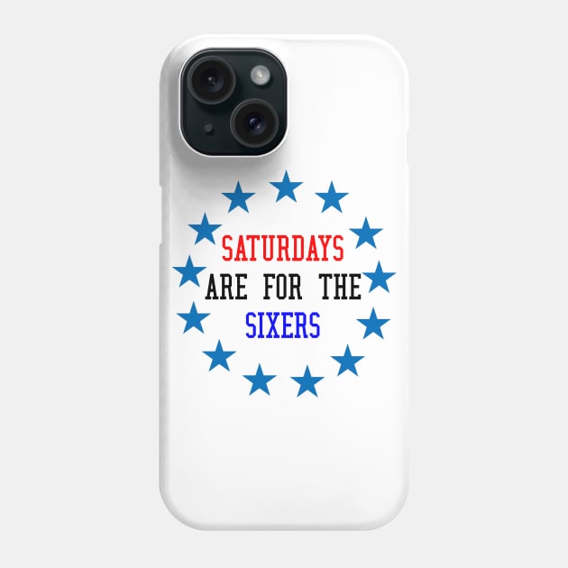 Saturdays Are For The Sixers Phone Case by Underground Sports Philadelphia