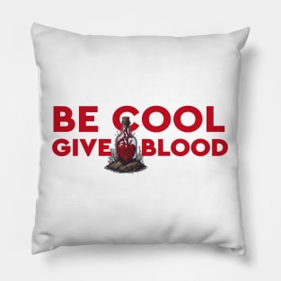 Be Cool Give Blood Heart In SOS Bottle Pillow