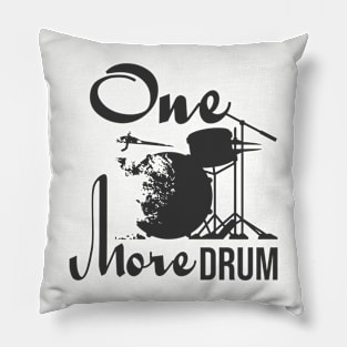 One more drum Pillow
