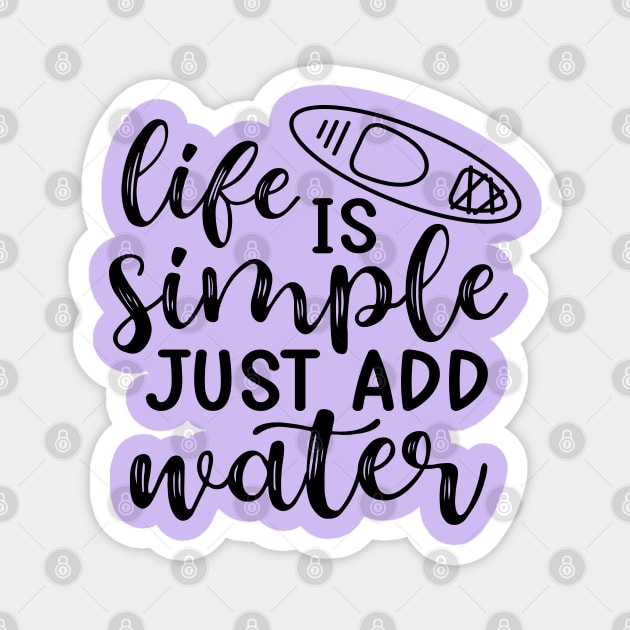 Life Is Simple Just Add Water Kayaking Camping Magnet by GlimmerDesigns