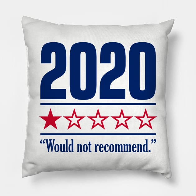 2020 One Star Would Not Recommend Pillow by DavesTees