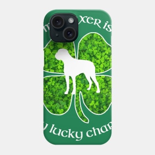 St Patrick's Day Boxer Dog Shirt " My Boxer is My Lucky Charm" Phone Case