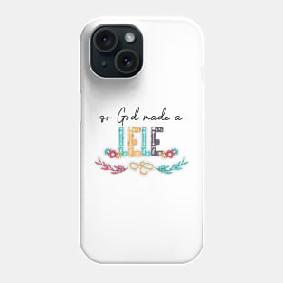 So God Made A Lele Happy Mother's Day Phone Case