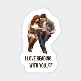 I love reading with you Magnet