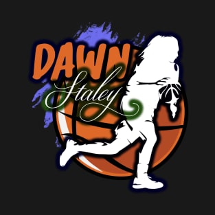 DAWN STALEY T-Shirt