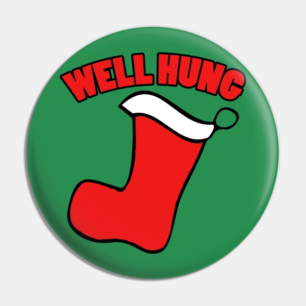 Well hung funny Christmas Shirt Pin by bubbsnugg