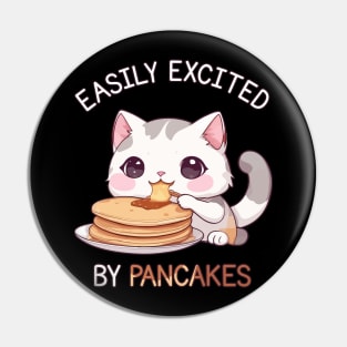 Easily Excited by Pancakes - Cute Kawaii Cat Pin