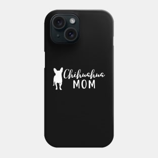 Chihuahua mom design, chihuahua dog lover design Phone Case