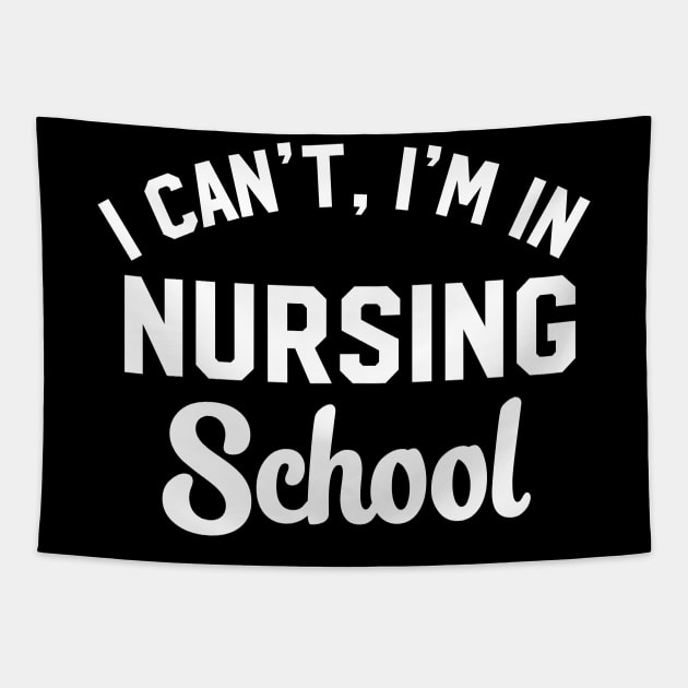 I Can't I'm In Nursing School Tapestry by redsoldesign