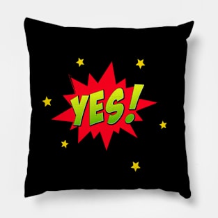 Yes Comic Text Effect Speech Bubble Pillow