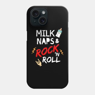 Milk, Naps and Rock 'n Roll Phone Case