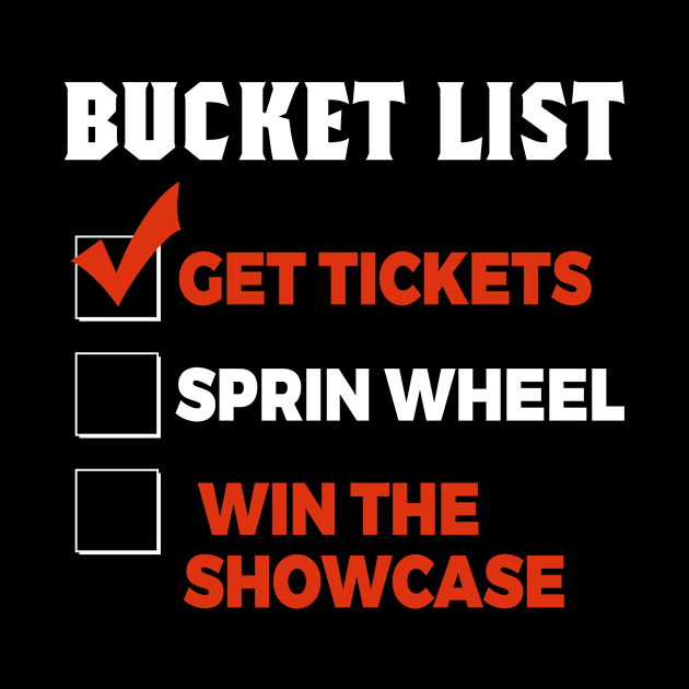 Bucket List Get Tickets Spin Wheel Win Game Show by folidelarts