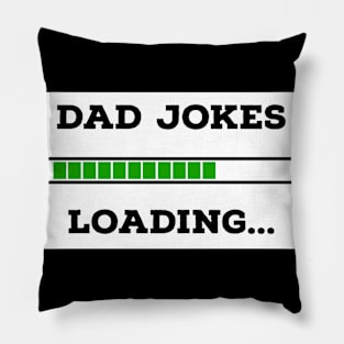 Dad Jokes Loading... Pillow