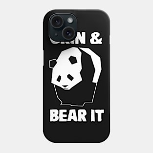 Grin & Bear It Phone Case