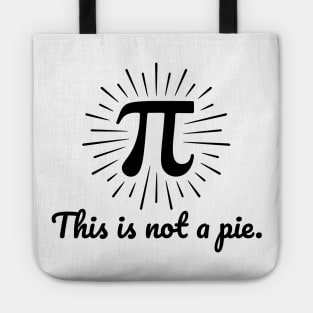3.14 Happy Pi Day - This is not a pie. Tote