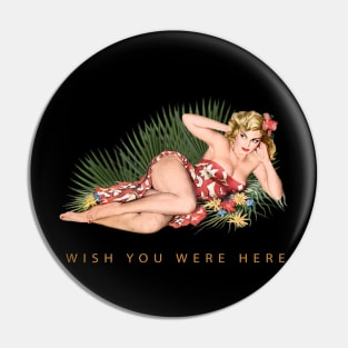 Hula Girl Wish You Were Here #2 Pin