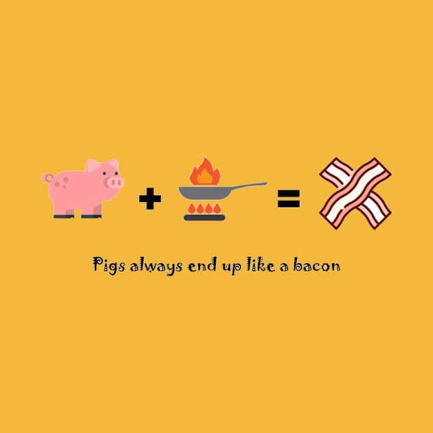 Design for Pigs and Piggies Bacon Fried Grilled Cooked by Erase