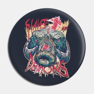 Slayer of Demons Pin