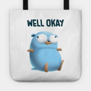 Golang Well Okay Tote