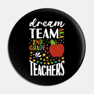 Dream Team AKA 2nd Grade Teachers Pin