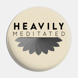 Meditation, Yoga - Heavily meditated Pin
