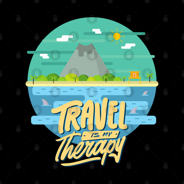 Travel is my therapy Ready for new adventure Wanderlust Explore the world vacation by BoogieCreates