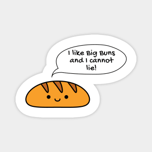 I like big buns Magnet