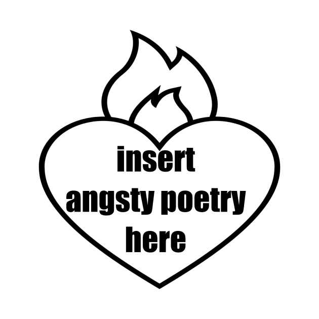 Angsty Poetry by CourtIsCrafty