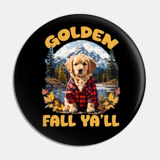 Golden Fall Ya'll - Golden Retiever Pin