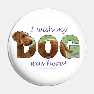 I wish my dog was here - Goldendoodle oil painting word art Pin