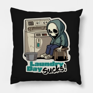 Laundry Day Sucks Pillow