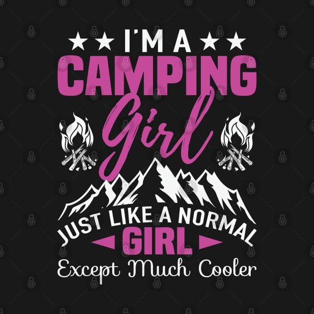 I'm a Cool Camping Girl Funny by busines_night