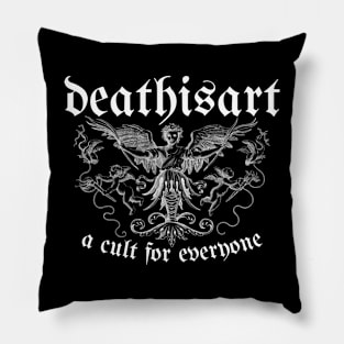 A Cult For Everyone Pillow