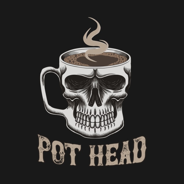 Pot Head Coffee by Foxxy Merch