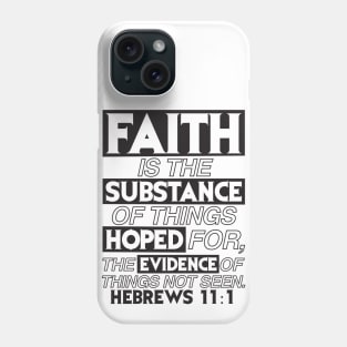 Hebrews 11:1 Phone Case