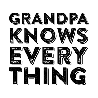 grandpa knows everything T-Shirt