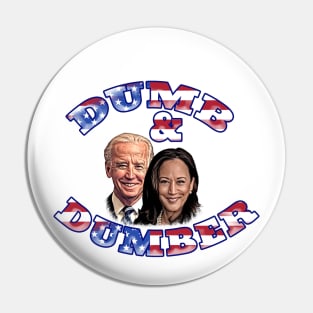 Biden and Harris Dumb and Dumber Comical Design Pin