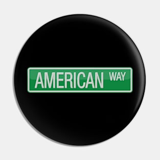 American Way Street Sign Pin